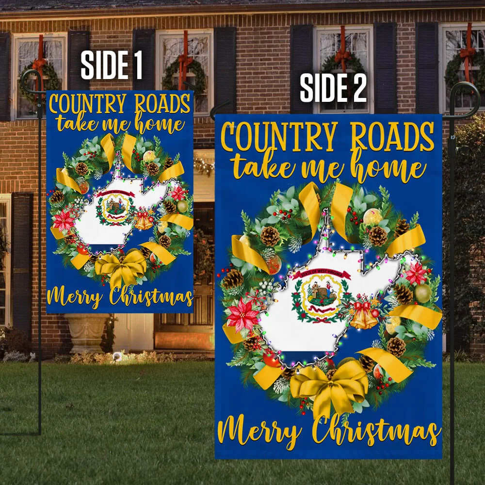 West Virginia Merry Christmas Coun Take Me Home Flag - Christmas Garden Flag - Christmas House Flag - Christmas Outdoor Decoration