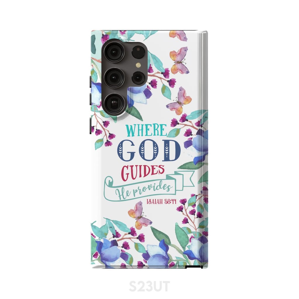 Where God Guides He Provides Isaiah 5811 Bible Verse Phone Case - Scripture Phone Cases - Iphone Cases Christian