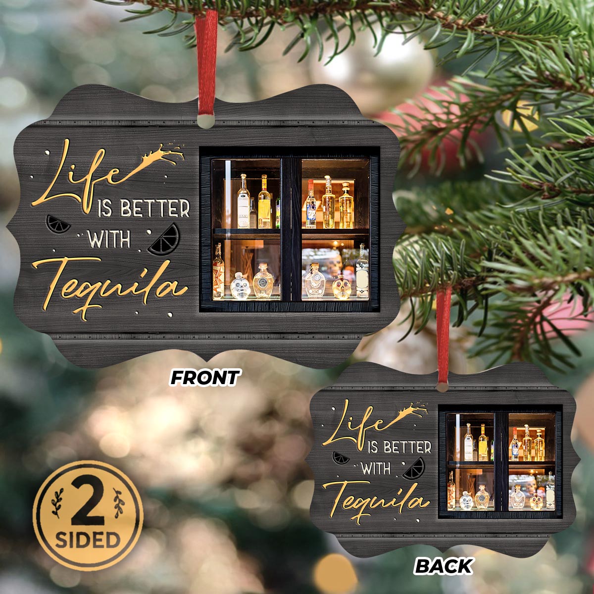 Wine Life Is Better With Tequila Metal Ornament - Christmas Ornament - Christmas Gift