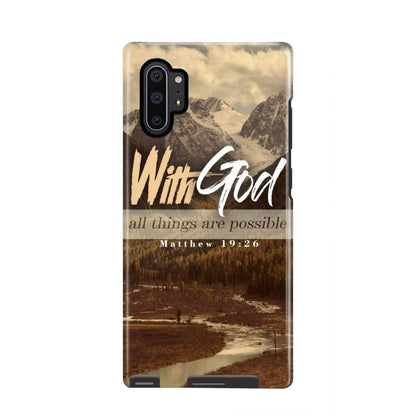 With God All Things Are Possible Matthew 1926 Bible Verse Phone Case - Scripture Phone Cases - Iphone Cases Christian