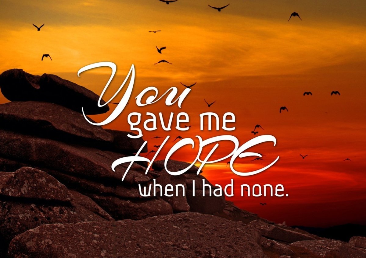 You Gave Me Hope When I Had None Canvas Wall Art Print - Christian Canvas Wall Art