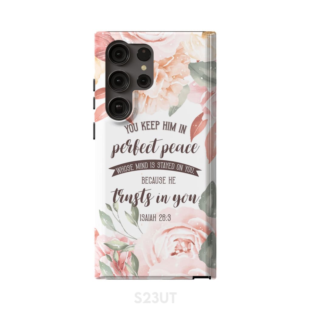 You Keep Him In Perfect Peace Isaiah 263 Bible Verse Phone Case - Scripture Phone Cases - Iphone Cases Christian
