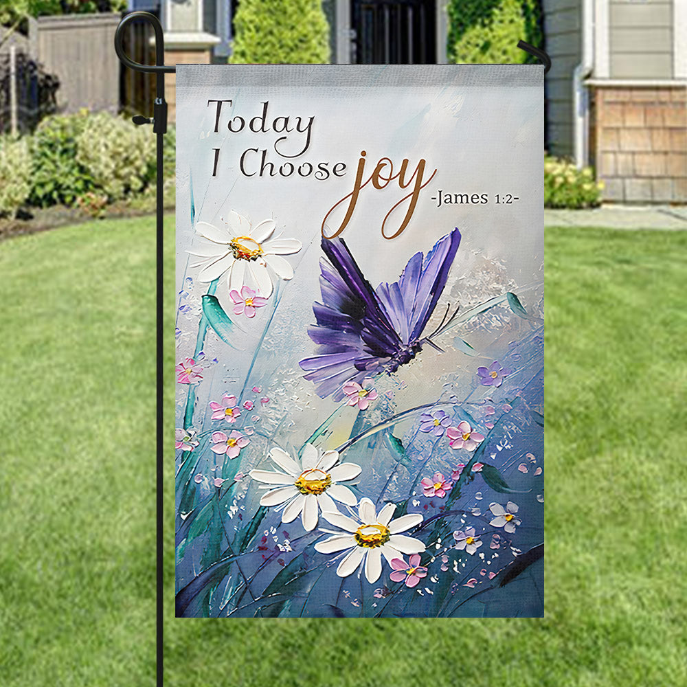 Today I Choose Joy Flag - James 1:2 - Bible Verses Flag - Garden Flag - Decorative Flags For Outside - Welcome Flag - Christian Gift - Ciaocustom