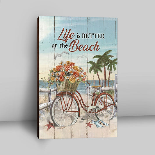 Life Is Better At The Beach Flower Basket Beach Cruiser Canvas - Christian Wall Art - Religious Home Decor