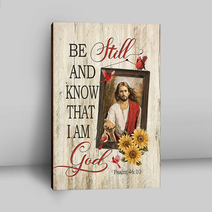 Be Still And Know That I Am God Canvas - Jesus Red Cardinal Sunflower Canvas - Christian Wall Art - Religious Home Decor