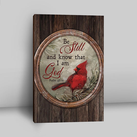 Red Cardinal Be Still And Know That I Am God Canvas - Christian Wall Art - Religious Home Decor