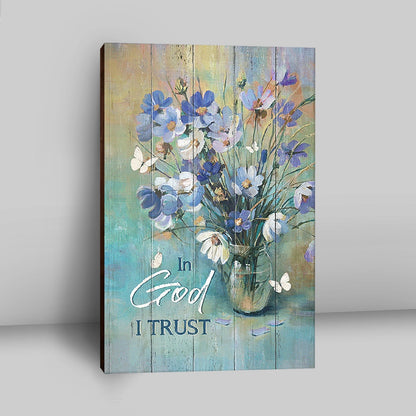 In God I Trust Blue Delicate Flower Canvas - Christian Wall Art - Religious Home Decor