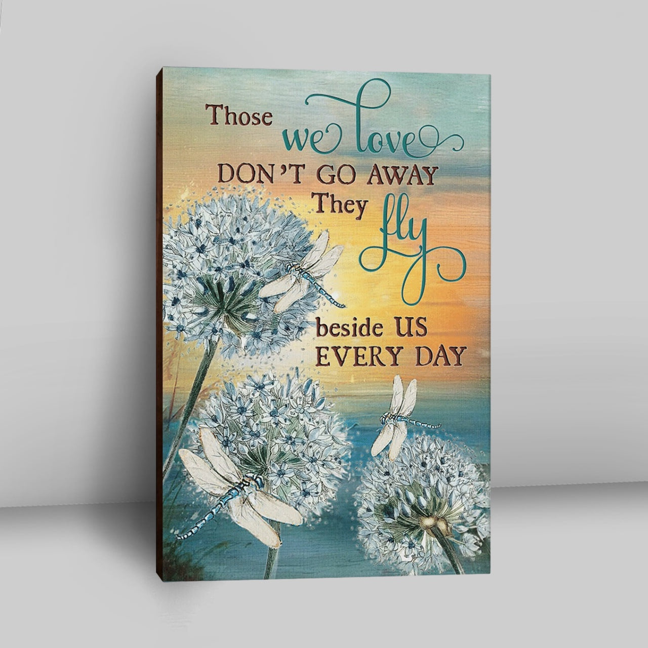 Dandelion Dragonfly Those We Love Don't Go Away Canvas Wall Art - Christian Wall Art Decor - Religious Canvas Prints