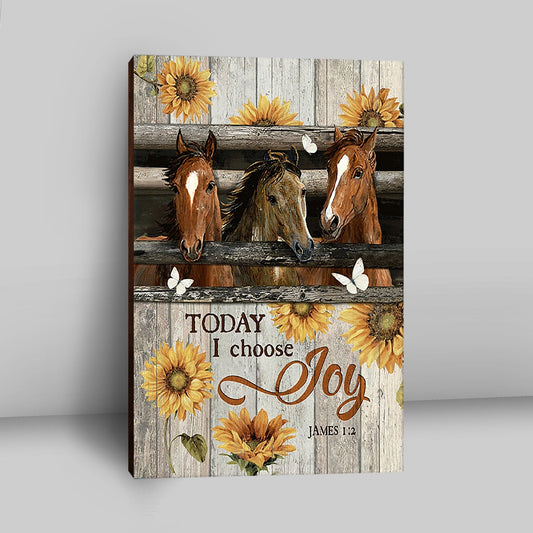 Horse Vintage Sunflower Today I Choose Joy Home Decor Canvas Wall Art - Christian Wall Canvas - Gift For Horse Lover