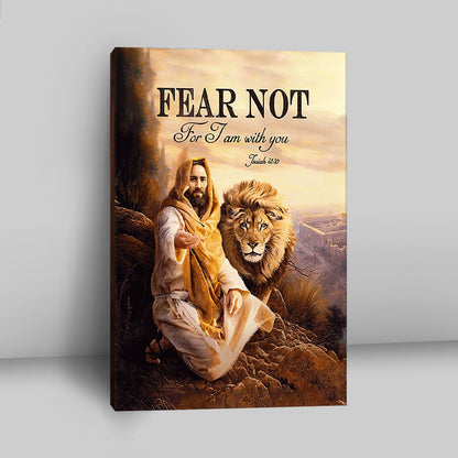 Fear Not For I Am With You Canvas - Lion Of Judah Jesus Hand Canvas - Christian Wall Art - Religious Home Decor