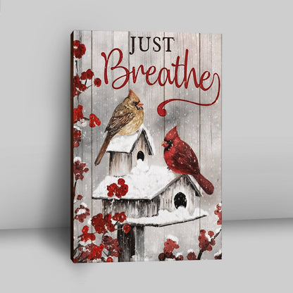 Just Breathe Cardinals Canvas Prints - Christian Wall Decor - Bible Verse Canvas Art