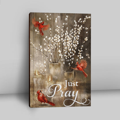 Just Pray Red Cardinal Candle God Canvas Prints - Christian Wall Decor - Bible Verse Canvas Art