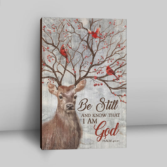 Deer Cardinal Be Still And Know That I Am God Canvas Wall Art - Christian Wall Art Decor - Religious Canvas Prints