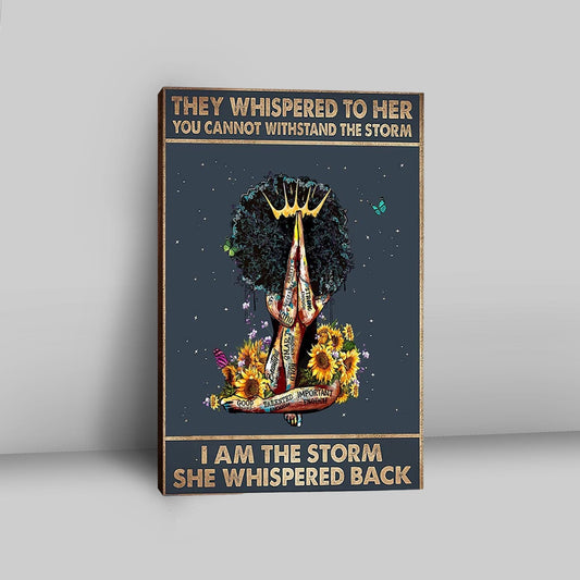 Black Woman I Am The Storm Canvas Wall Art - Gift For African American Women, Girls, Teens