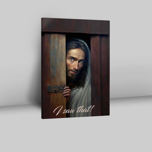 Jesus I Saw That Canvas Pictures - Jesus Art Prints - Jesus Art - Christian Home Decor