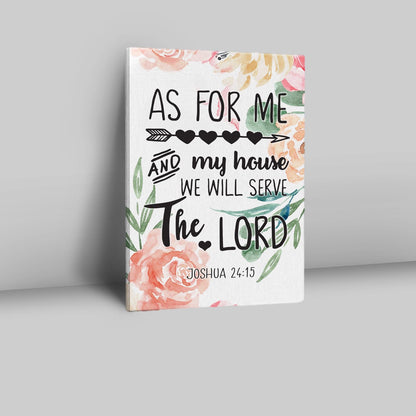 Flower Painting As For Me And My House Joshua 2415 Canvas Prints - Bible Verse Wall Decor - Scripture Wall Art