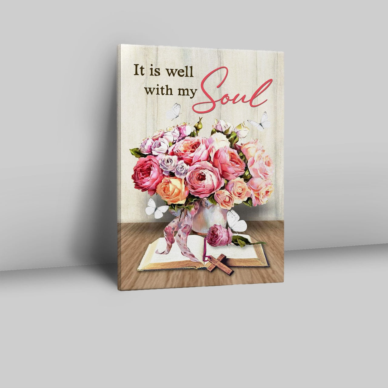 Christian It Is Well With My Soul Roses With Old Bible Book Canvas Prints - Bible Verse Wall Decor - Scripture Wall Art