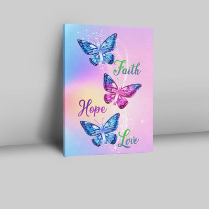 Christian - Faith Hope Love Butterfly Art Canvas Prints - Bible Verse Wall Decor - Scripture Wall Art