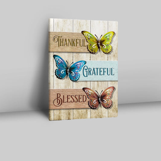 Christian Butterfly Thankful Grateful Blessed Canvas Prints - Bible Verse Wall Decor - Scripture Wall Art