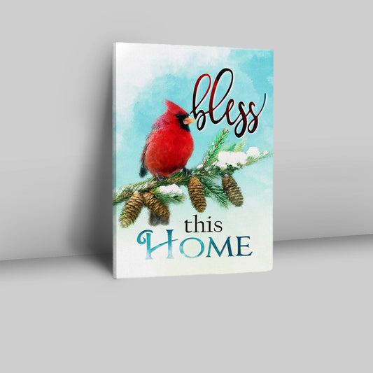 Cardinals Bird Bless This Home Christian Canvas Prints - Bible Verse Wall Decor - Scripture Wall Art