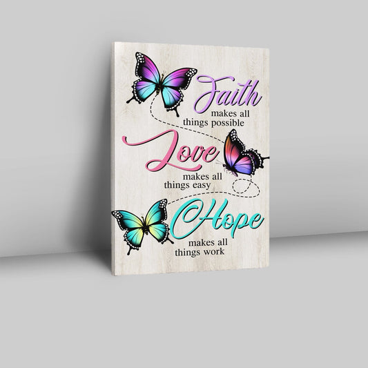 Faith Hope Love Faith Makes All Things Possible Canvas Prints - Bible Verse Wall Decor - Scripture Wall Art