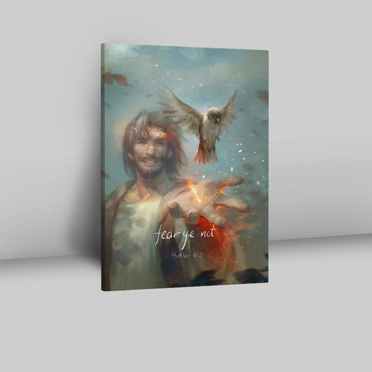 Fear Ye Not Canvas - Jesus Christ Canvas Pictures - Christian Wall Art - Jesus Canvas Art