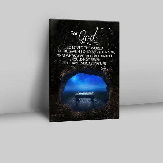 Christmas John 316 For God So Loved The World Empty Manger Canvas Prints - Bible Verse Wall Decor - Scripture Wall Art