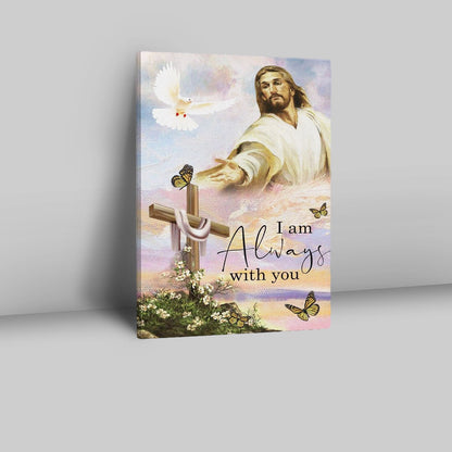 I Am With You Always Matthew 2820 Christian Jesus Christ Reaching Out His Hand Canvas Prints - Bible Verse Wall Decor