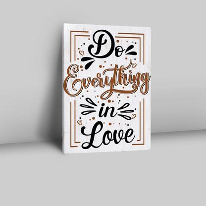 Do Everything In Love 1 Corinthians 1614 Bible Verse Wall Decor Art - Bible Verse Wall Decor - Scripture Wall Art