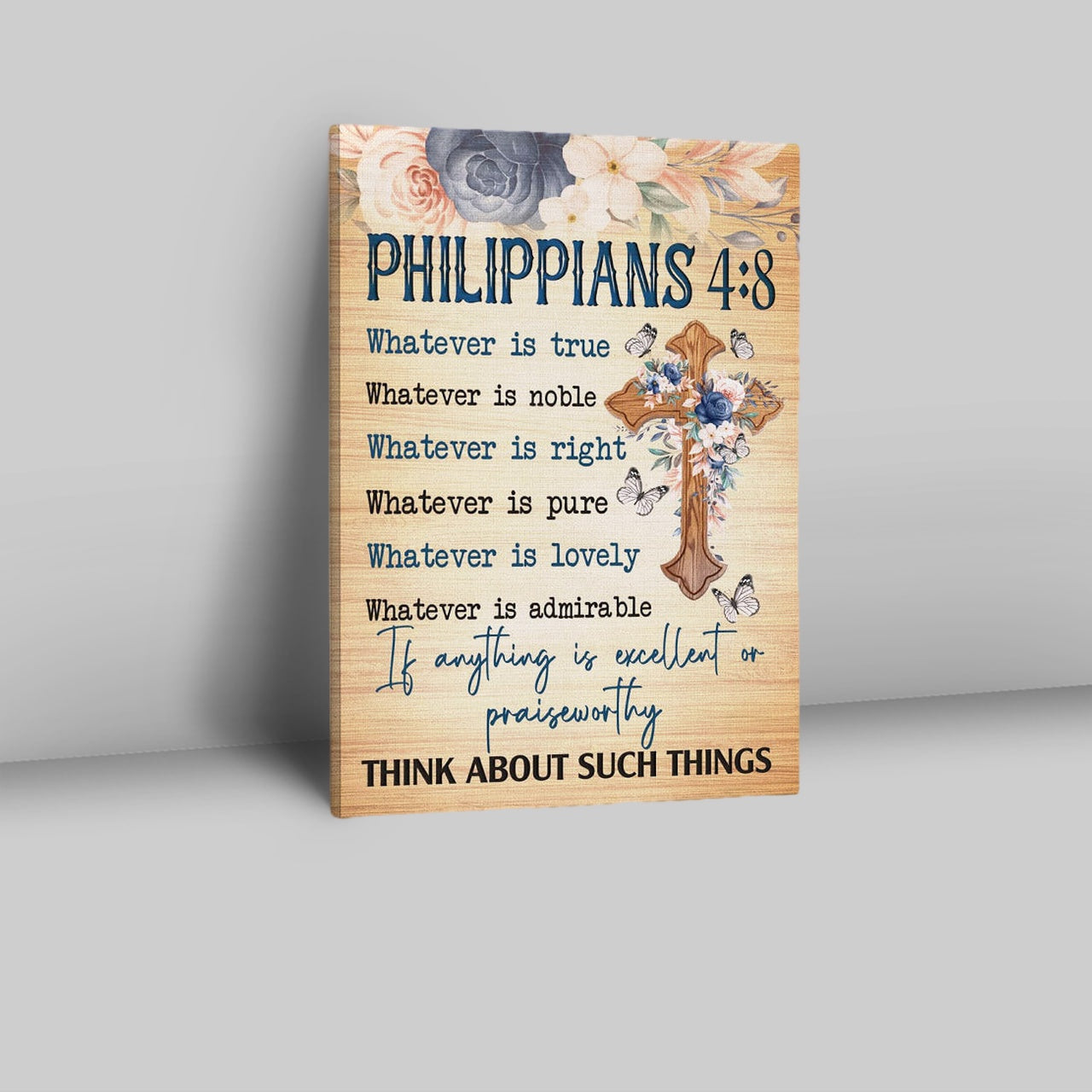 Philippians 48 Whatever Is True Floral Cross Canvas Prints - Bible Verse Wall Decor - Scripture Wall Art