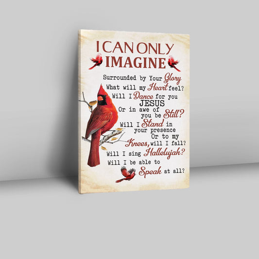 I Can Only Imagine Cardinal Christian Decor Canvas Prints - Bible Verse Wall Decor - Scripture Wall Art