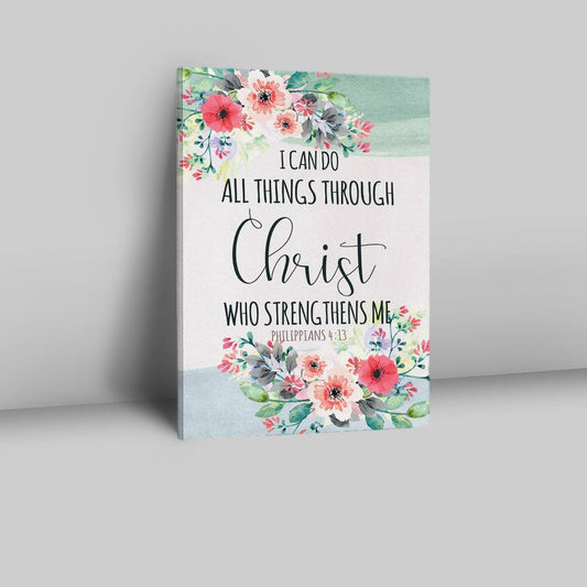 I Can Do All Things Through Christ Philippians 413 - Bible Verse Wall Decor Art - Bible Verse Wall Decor - Scripture Wall Art