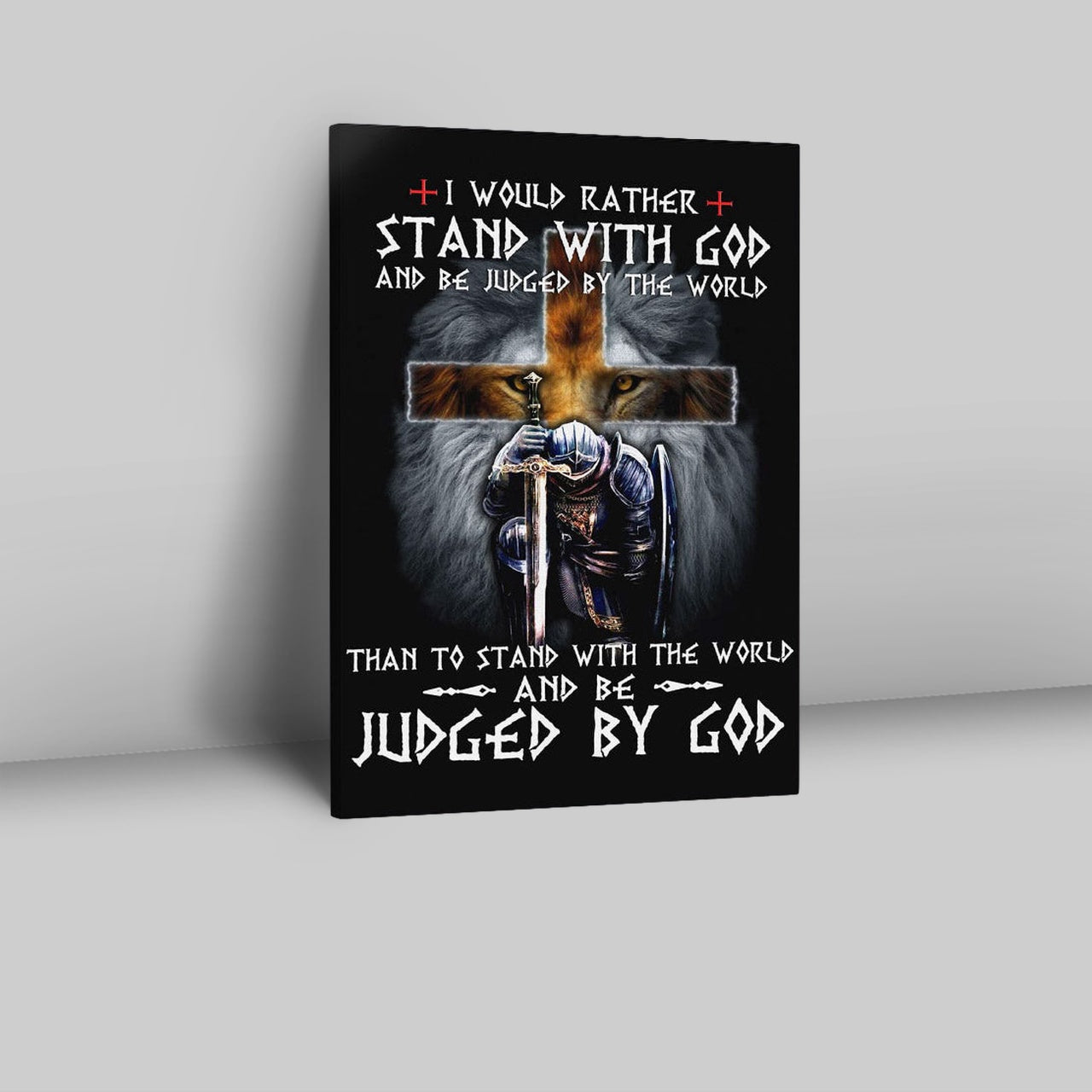 I Would Rather Stand With God Canvas Prints - Bible Verse Wall Decor - Scripture Wall Art