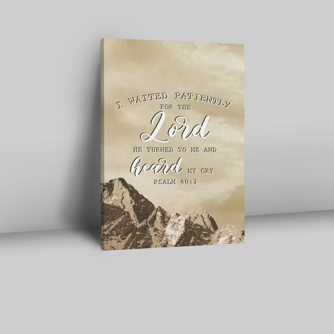 I Waited Patiently For The Lord He Turned To Me And Heard My Cry Psalm 401 Canvas Prints - Bible Verse Wall Decor