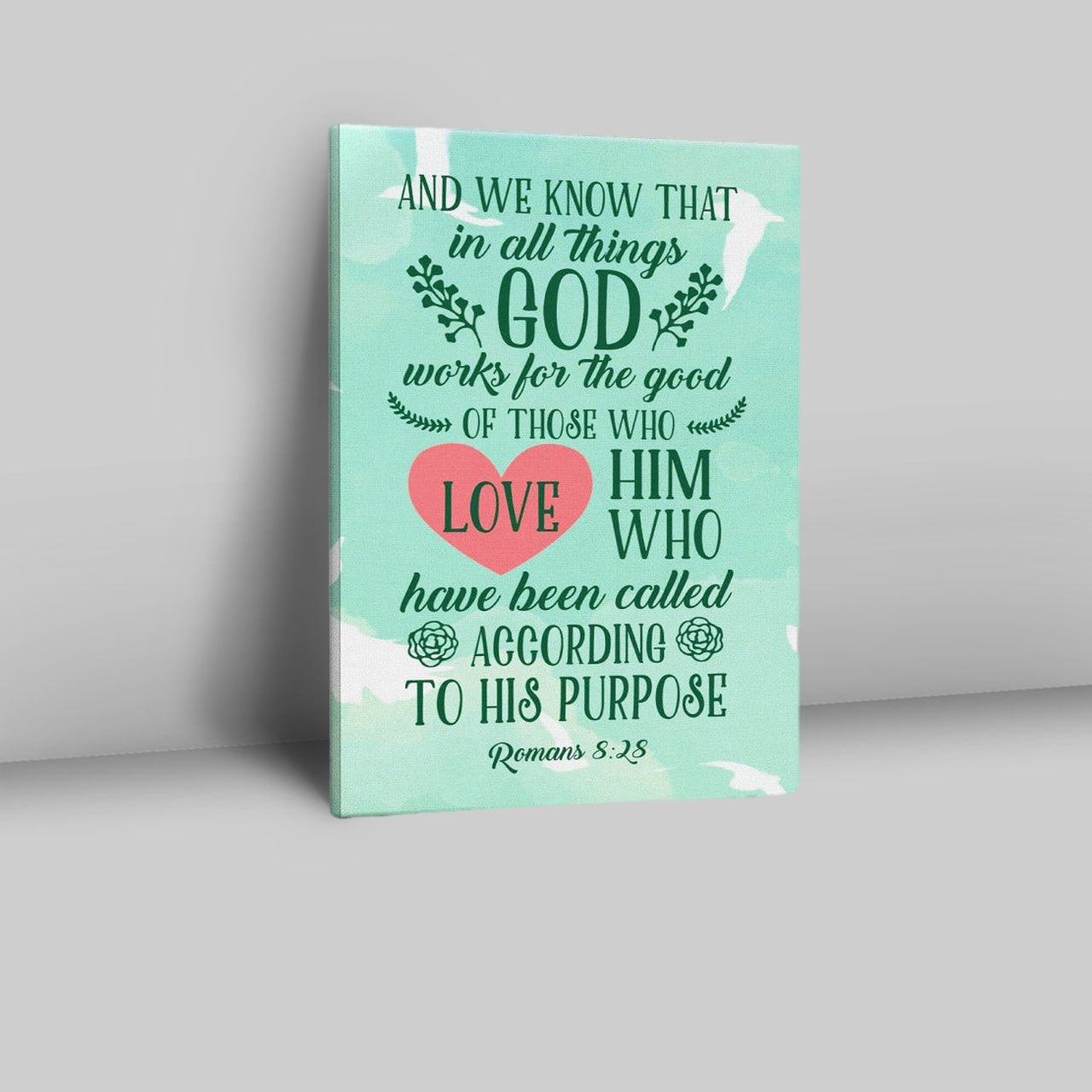 Romans 828 In All Things God Works For The Good Canvas Prints - Bible Verse Wall Decor - Scripture Wall Art