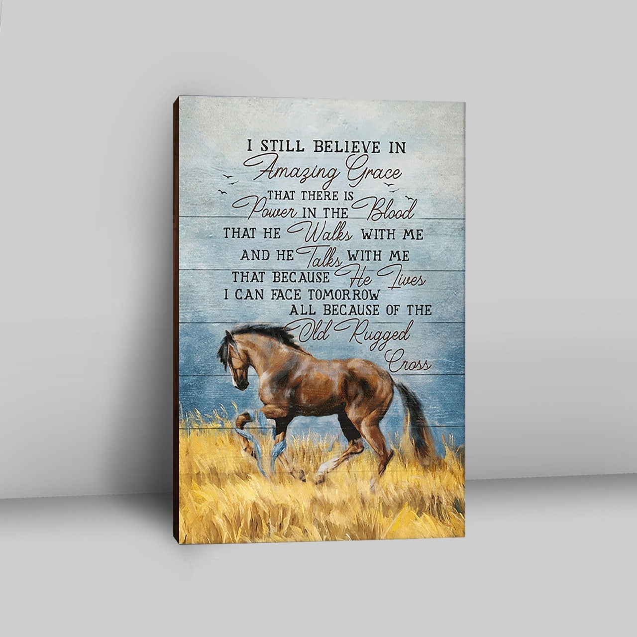 Horse I Still Believe In Amazing Grace Canvas Wall Art - Bible Verse Canvas Art - Inspirational Art - Christian Home Decor