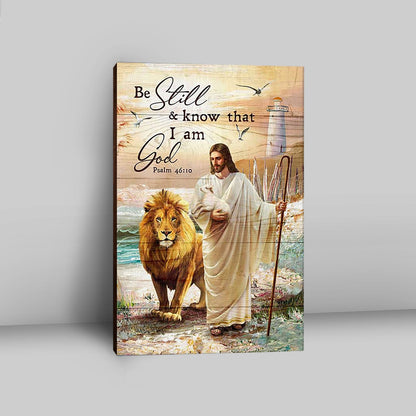 Be Still And Know That I Am God Canvas - Jesus Walking Lion Of Judah And Lamb Canvas Art - Bible Verse Wall Art - Christian Inspirational Wall Decor