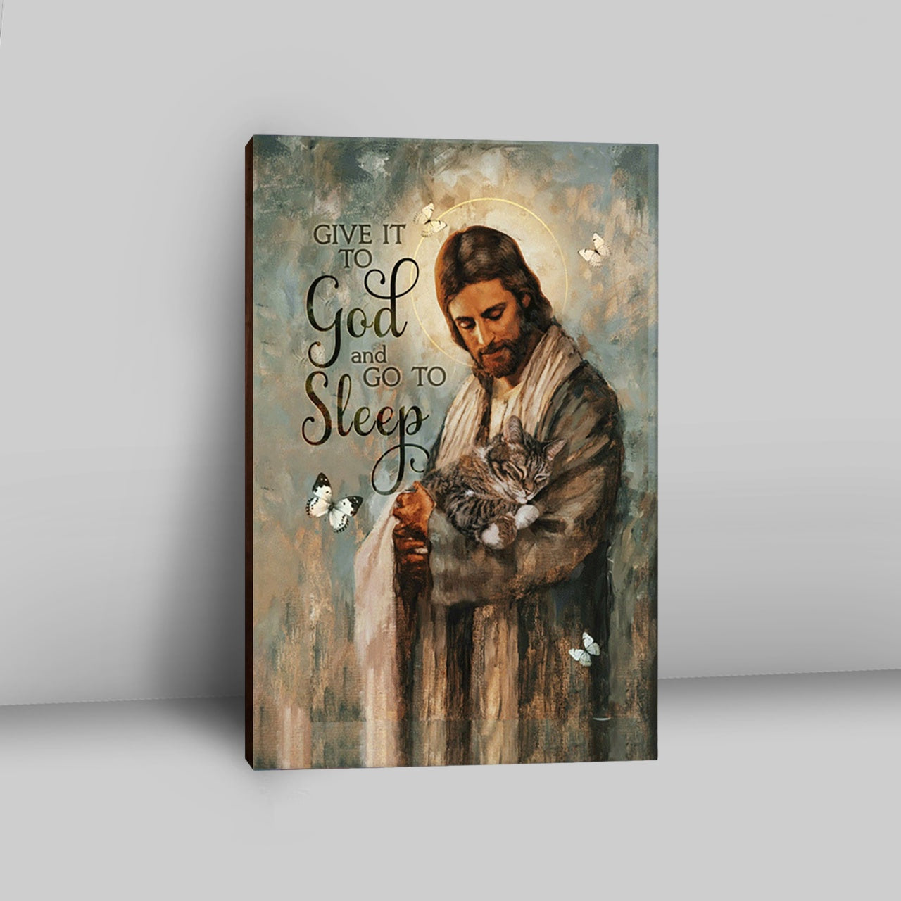 Give It To God And Go To Sleep Jesus Little Cat Butterfly Canvas Wall Art - Christian Canvas Prints - Bible Verse Canvas Art