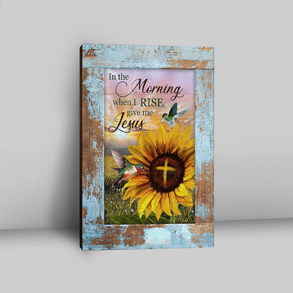 In The Morning When I Rise Sunflower Big Hummingbird Canvas Art - Bible Verse Wall Art - Christian Inspirational Wall Decor