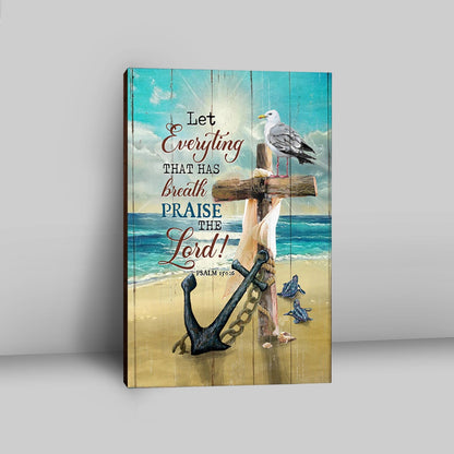 Let Everything That Has Breath Canvas - Anchor Wooden Cross Pretty Seagull Canvas Wall Art - Christian Canvas Prints