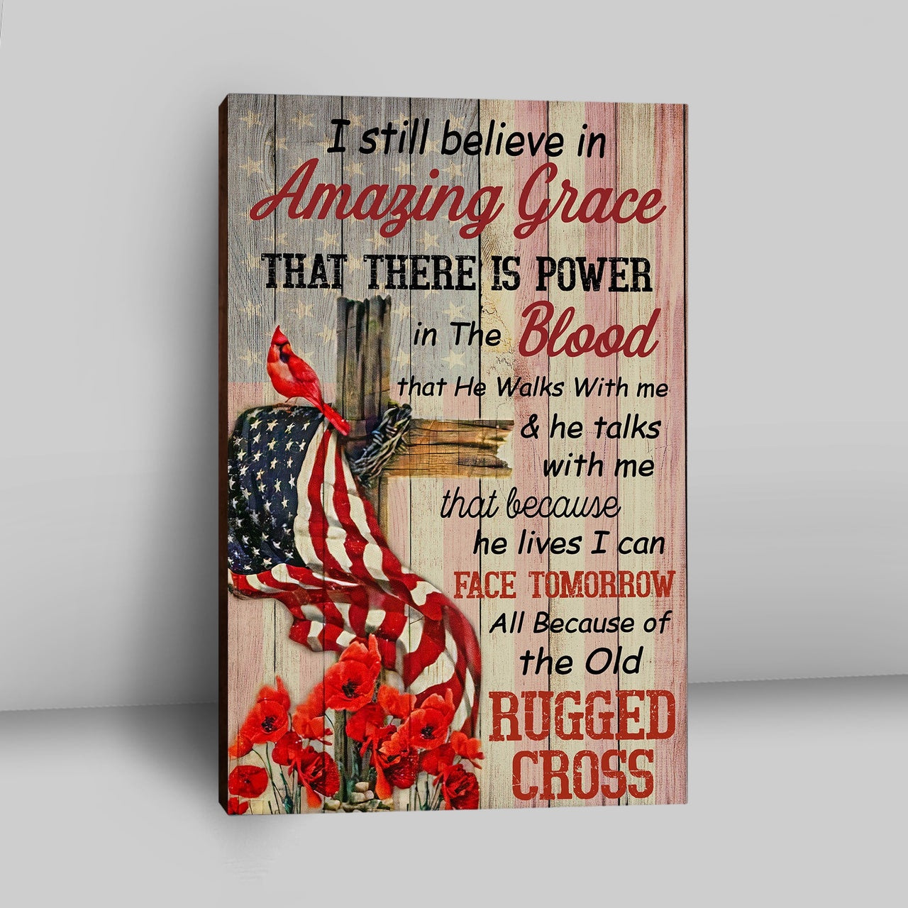 I Still Believe In Amazing Grace Canvas Wall Art - Christian Wall Canvas - Religious Canvas Prints