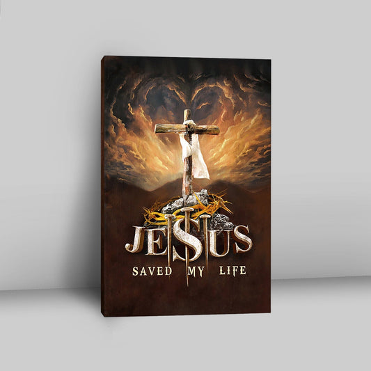 Jesus Saved My Life Heaven's Light The Wooden Cross Wall Art Canvas - Jesus Portrait Canvas Prints - Christian Wall Art