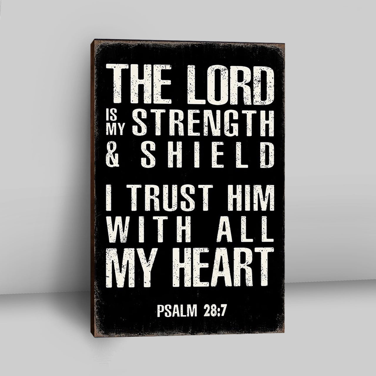 Psalm 28 7 - The Lord Is Strength & Shield Canvas Wall Art - I Trust Him With All My Heart - Christian Canvas Wall Art Decor