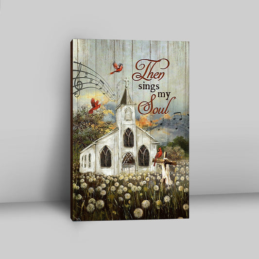 Church Lovely Red Cardinals Stunning Flower Field Canvas-Then Sings My Soul Canvas Wall Art - Christian Canvas Prints