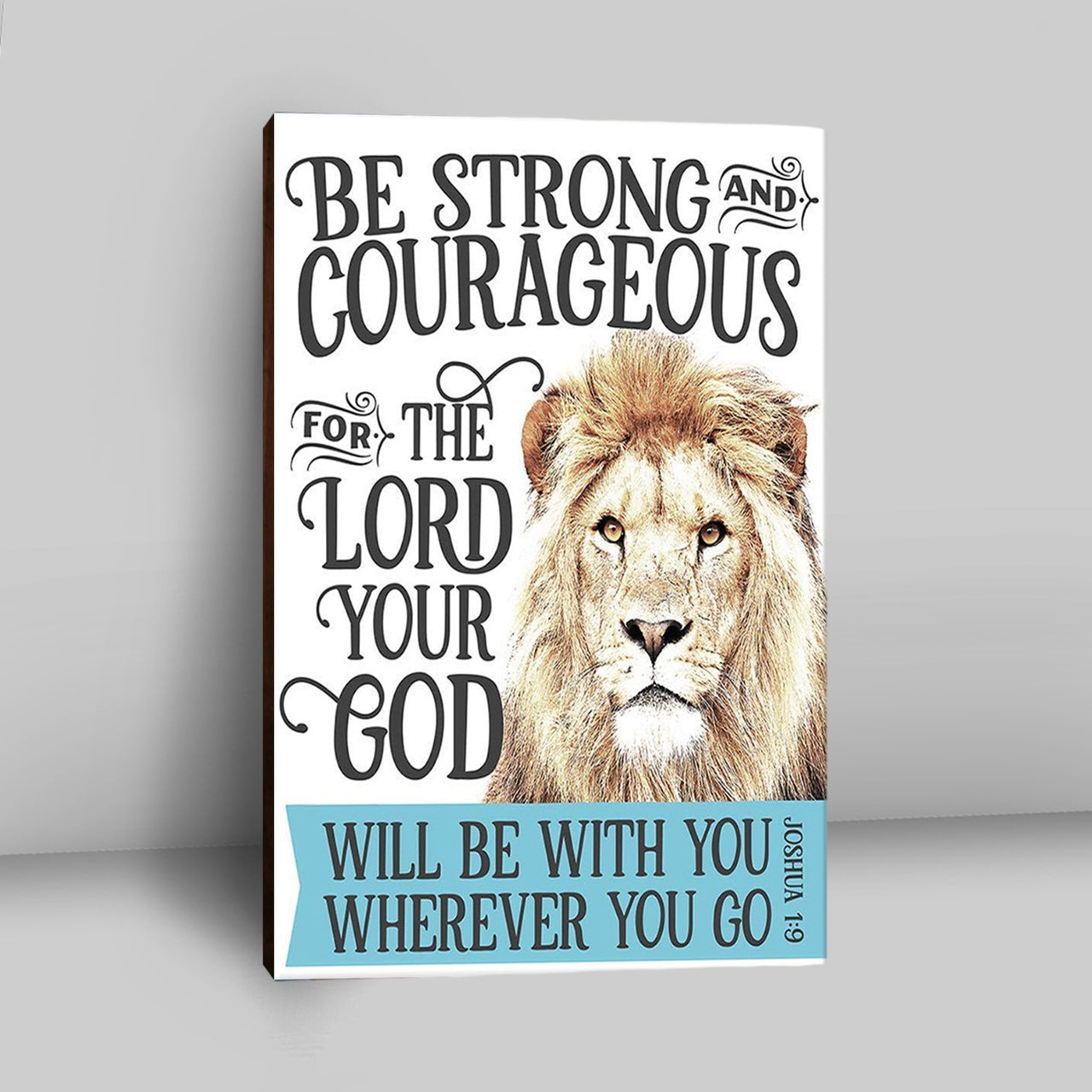 Be Strong And Courageous Lion Canvas Wall Art - Christian Canvas Wall Art Decor