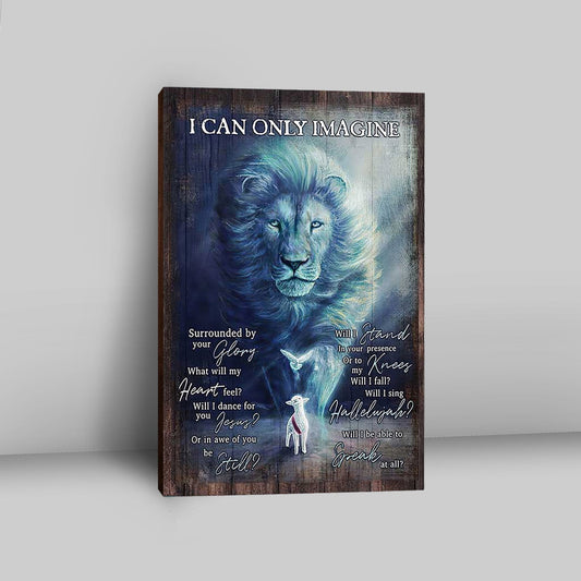 I Can Only Imagine Lion Dove Canvas Wall Art - Bible Verse Canvas Art - Inspirational Art - Christian Home Decor