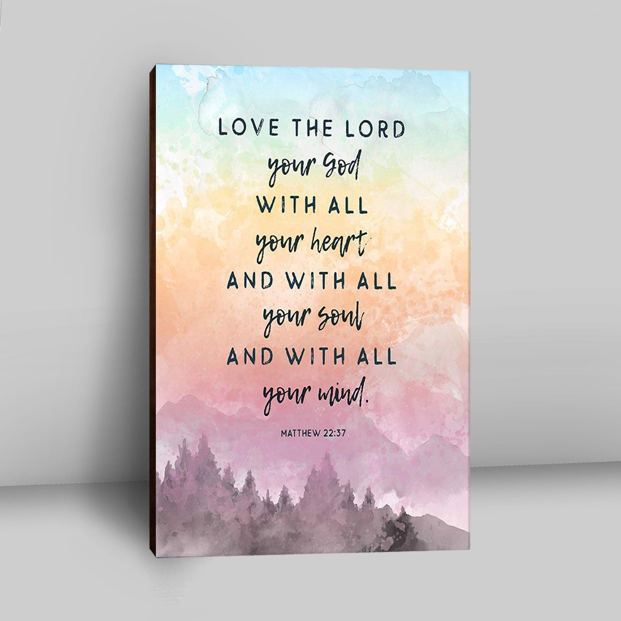 Love The Lord Your God With All Your Heart Canvas Prints - Matthew 22 37 - Christian Canvas Wall Art Decor