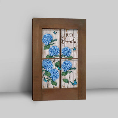 Just Breathe Hydrangeas Blue Flower Butterfly Wall Art Canvas - Bible Verse Canvas Art - Christian Wall Art Home Decor