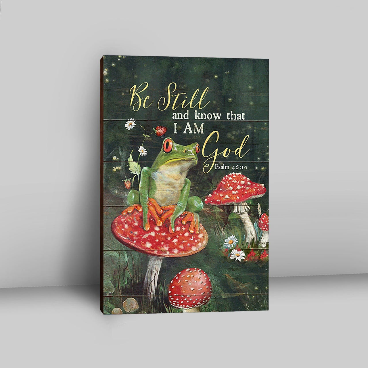 Be Still And Know That I Am God Frog Mushroom Canvas Art - Bible Verse Wall Art - Christian Inspirational Wall Decor