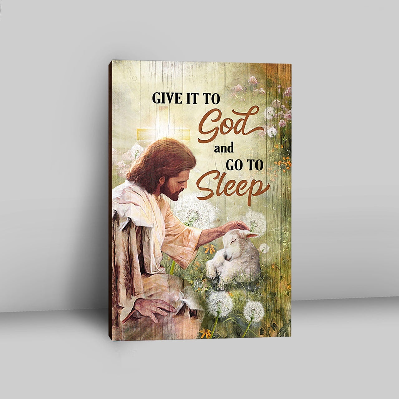 Give It To God And Go To Sleep Canvas - Jesus Baby Lamb Dandelion Field Canvas Wall Art - Christian Canvas Prints
